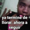 ya termine de llorar. ahora a seguir