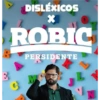 DISLÉXICOS x ROBIC PERSIDENTE