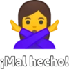 ¡Mal hecho!