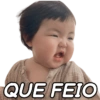 QUE FEIO