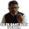 EK EK BAAT SURU
SE BATA