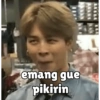 emang gue pikirin