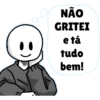 O NÃO GRITEI e tá tudo bem!