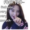 FUCK YOU~ fuck you very very muuuch~