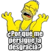 ¿Por qué mé persigue la desgracia?