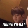 MINHA FILHA?