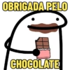 OBRIGADA PELO CHOCOLATE