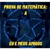 PROVA DE MATEMÁTICA: A @sabrinachos 6 EU E MEUS AMIGOS