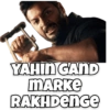 YAHIN GAND MARKE RAKHDENGE