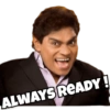 ALWAYS READY!
