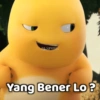Ag_Santoso
Yang Bener Lo?