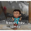 bacot kau
lomte