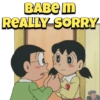 BABE M REALLY SORRY