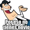 и
Por eso no
tienes novio