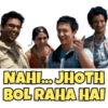 NAHI... JHOTH BOL RAHA HAI