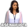 AISE NAHI HOTA