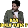 KYA
BOLA Tune?