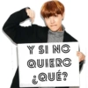 Y SI NO QUIERO ¿QUÉ? @josejuanir98