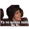 @SoyChooqomilq Ya no quiero nada de ti