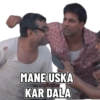 MANE USKA KAR DALA