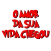 O AMOR DA SUA VIDA CHEGOU