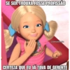 SE SER TROUXA FOSSE PROFISSÃO @sensatabarbie CERTEZA QUE EU JÁ TAVA DE GERENTE