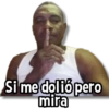 Si me dolió pero mira