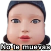 No te muevas