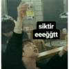 I siktir eeeğğtt