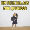 UM FELIZ DIA AOS MINI QUERIDOS