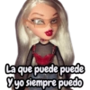 La que puede puede Y yo siempre puedo