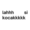 lahhh kocakkkkk si