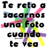 Te reto a sacarnos una foto cuando te vea @VickyfaS