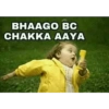 BHAAGO BC CHAKKA AAYA