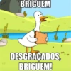 BRIGUEM DESGRAÇADOS, BRIGUEM! 31/