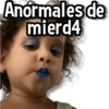 Anormales de mierd4