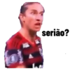 serião?