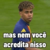 mas nem você acredita nisso