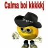 Calma boi kkkkkj