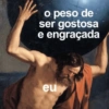 Solteiro não trai 22