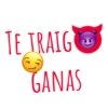 TE TRAIG
GANAS