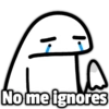 No me ignores