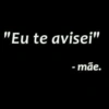 "Eu te avisei" - mãe.