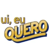ui, eu QUERO