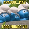 APAGOU...MAS TODO MUNDO VIU