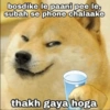 bosdike le paani pee le, subah se phone chalaake thakh gaya hoga