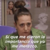 Sí que me dieron la importancia que yo me merezco.