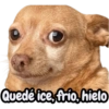 Quedé ice, frío, hielo
