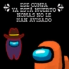 ESE COMPA
YA ESTÁ MUERTO
NOMAS NO LE
HAN AVISADO