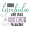 lam bida vale mais QUE 1000 PALAVRAS